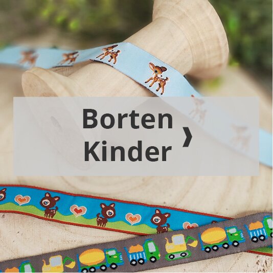 Borten für Kinder kaufen bei Stoffhaus Tippel