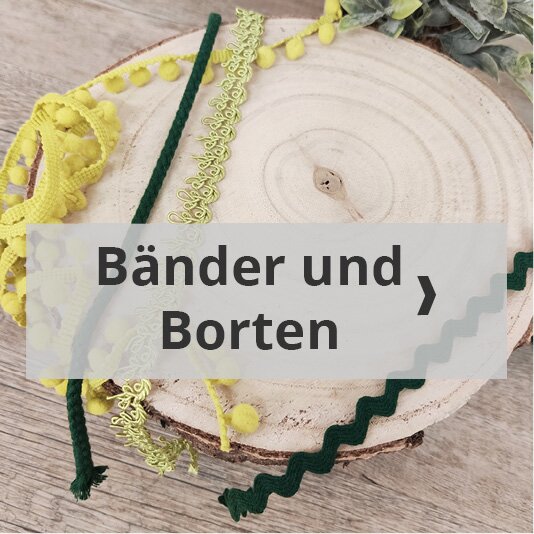Bänder und Borten kaufen bei Stoffhaus Tippel