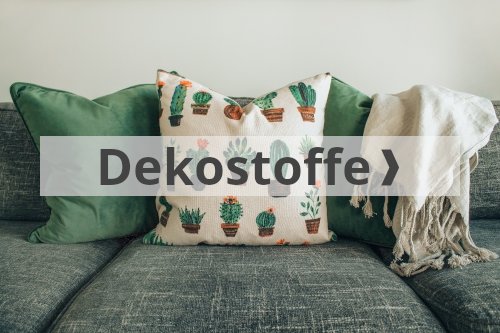 Dekostoffe kaufen bei Stoffhaus Tippel